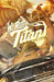 We Ride Titans: The Complete Series by Tres Dean