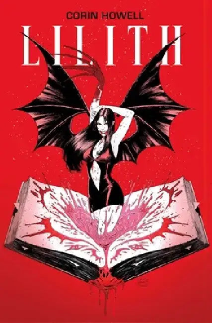 Lilith Vol. 1 by Corin Howell