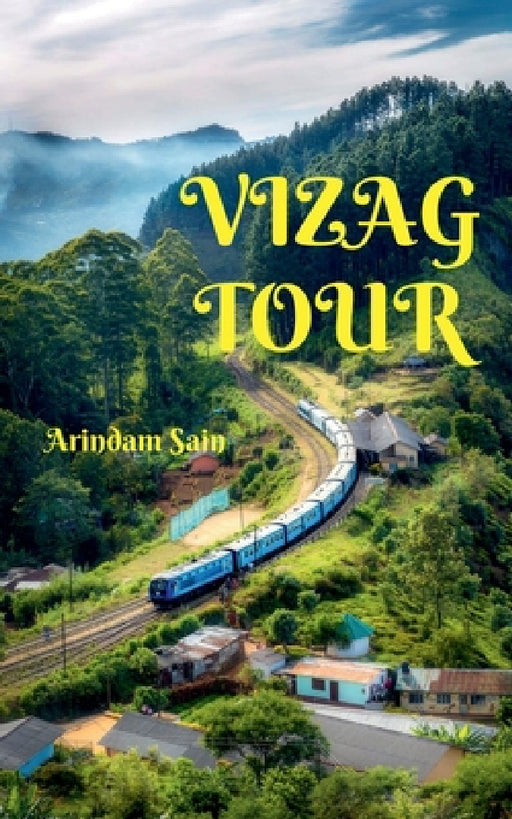 Vizag Tour by Arindam Sain