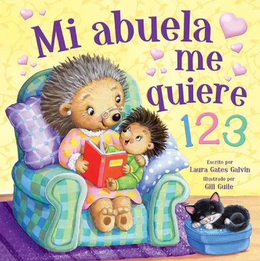 Mi Abuela Me Quiere 123 (Grandma Loves Me Spanish Language): Grandma Loves Me 123 by Kidsbooks