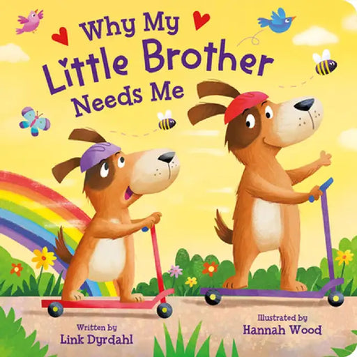 My Little Brother Needs Me: My Little Brother Needs Me by Kidsbooks