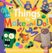 Things to Make and Do! by Kidsbooks Publishing