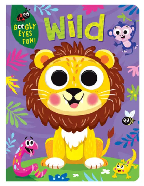 Wild: Board Book with Googly Eyes by Kidsbooks Publishing