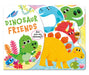 Dinosaur Friends: Shaped Board Book by Kidsbooks Publishing