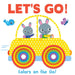 Let's Go! Colors on the Go!: Concentric Board Book by Kidsbooks Publishing