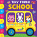 Tiny Touch School: Casebound Board Book by Kidsbooks Publishing