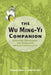 The Wu Ming-Yi Companion: Literature, Environment, and Translation through Compound Eyes by Michael Berry, Kuei-Fen Chiu