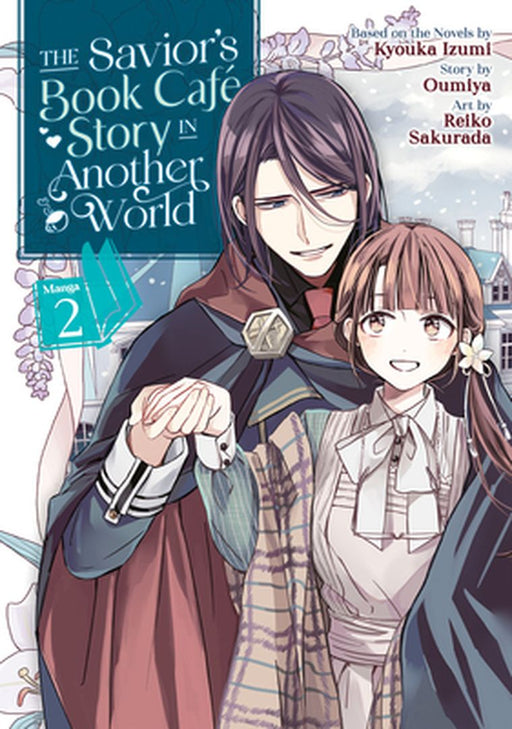 The Savior's Book Cafe Story in Another World (Manga) Vol. 2 by Kyouka Izumi