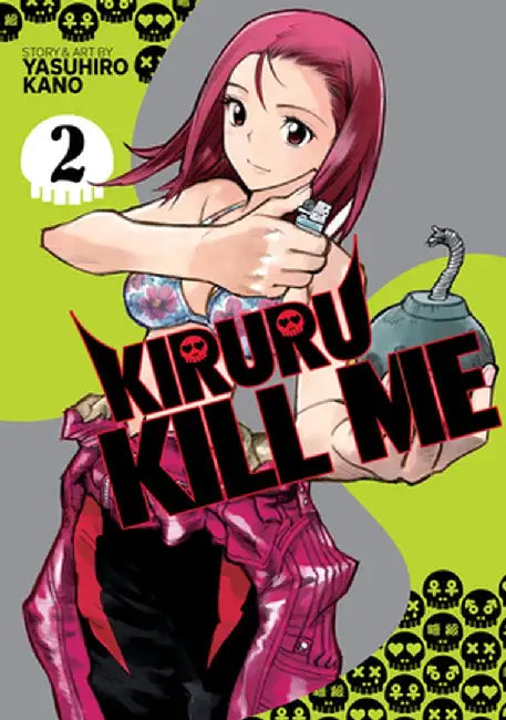 Kiruru Kill Me Vol. 2 by Yasuhiro Kano