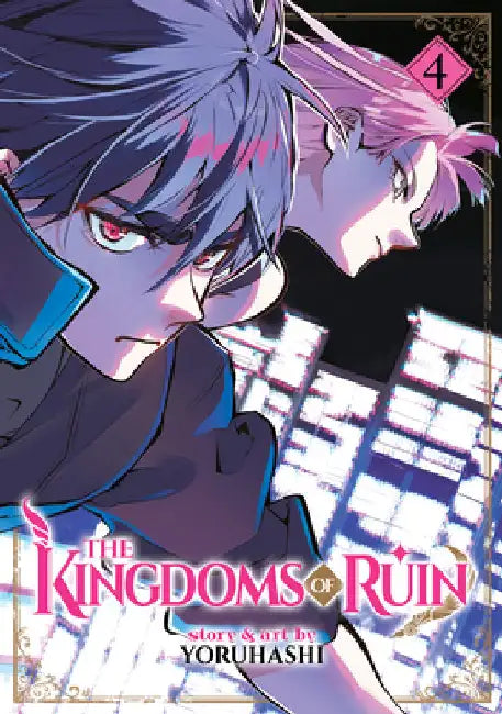 The Kingdoms of Ruin Vol. 4 by Yoruhashi