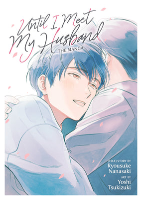 Until I Meet My Husband (Manga) by Ryousuke Nanasaki