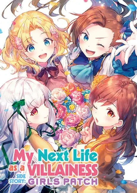 My Next Life as a Villainess Side Story: Girls Patch (Manga) by Satoru Yamaguchi