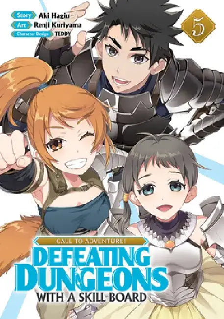 Call to Adventure! Defeating Dungeons with a Skill Board (Manga) Vol. 5 by Aki Hagiu