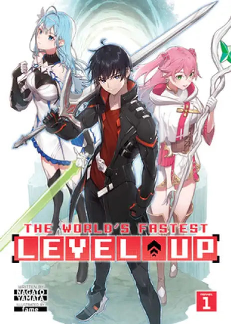 World's Fastest Level Up! (Light Novel) Vol. 1 by Nagato Yamata