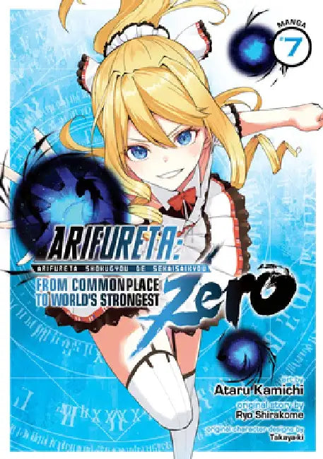Arifureta: From Commonplace to World's Strongest Zero (Manga) Vol. 7 by Ryo Shirakome