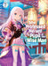 She Professed Herself Pupil of the Wise Man (Light Novel) Vol. 7 by Ryusen Hirotsugu