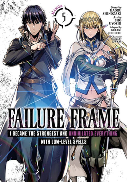 Failure Frame: I Became the Strongest and Annihilated Everything with Low-Level Spells (Manga) Vol. 5 by Kaoru Shinozaki