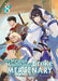 The Strange Adventure of a Broke Mercenary (Light Novel) Vol. 8 by Mine