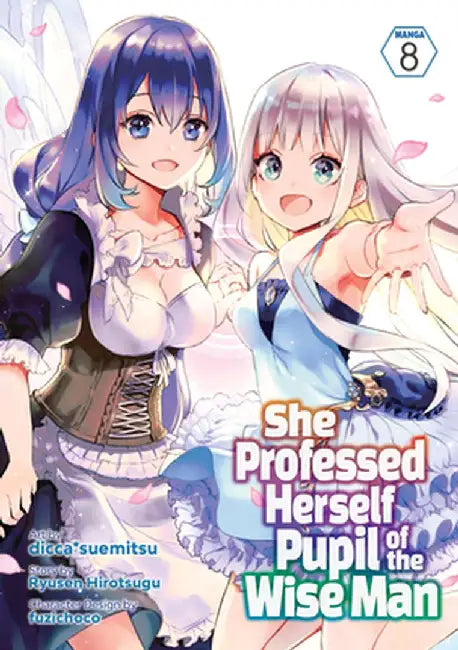 She Professed Herself Pupil of the Wise Man (Manga) Vol. 8 by Ryusen Hirotsugu