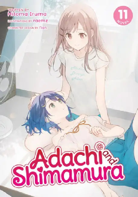 Adachi and Shimamura (Light Novel) Vol. 11 by Hitoma Iruma