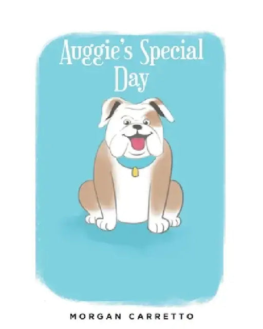 Auggie's Special Day by Morgan Carretto