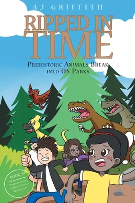Prehistoric Animals Break into US Parks Book 2: Herrerasaurus in High Schells Wilderness by Aj Griffith
