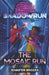 Shadowrun: The Mosaic Run by Jennifer Brozek