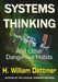 Systems Thinking - And Other Dangerous Habits by H. William Dettmer