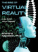 The Rise of Virtual Reality: The Rise of Virtual Reality: It is All in Your Head by Anthony Napoleon