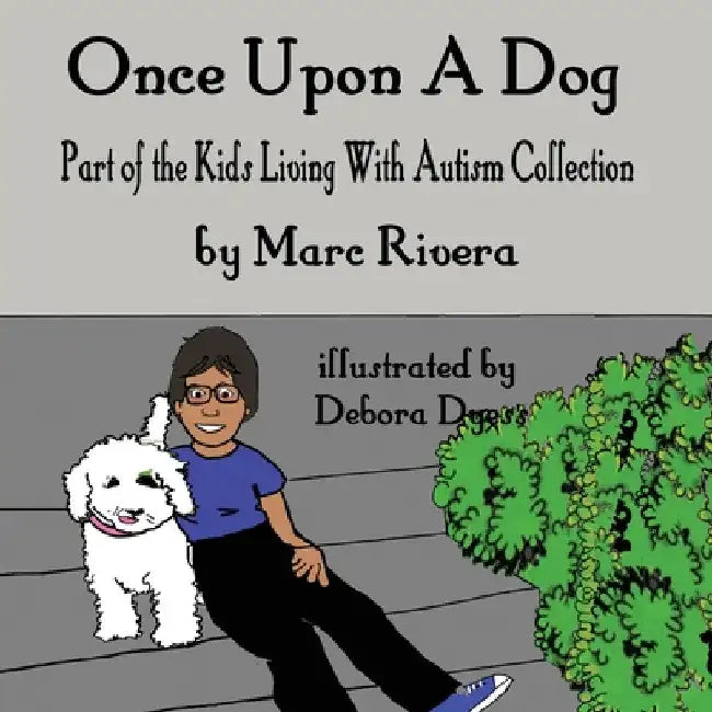 Once Upon a Dog by Marc Rivera