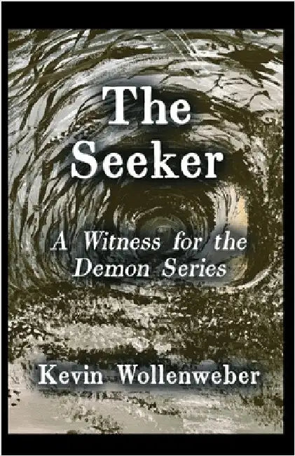 The Seeker by Wollenweber, Kevin