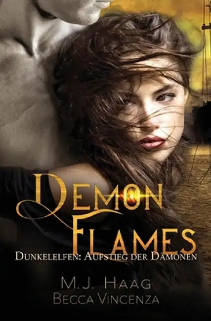 Demon Flames by M. J. Haag
