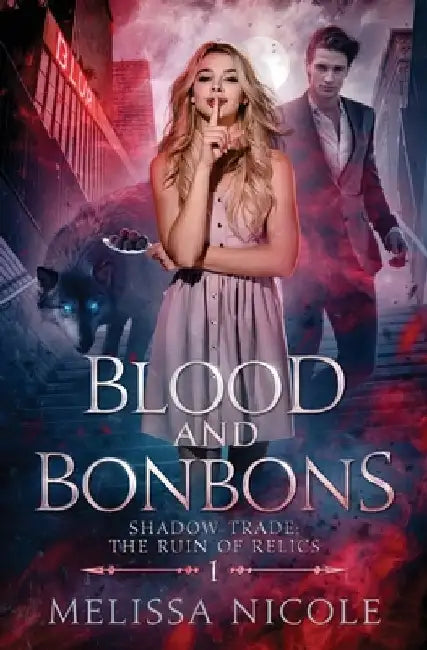 Blood and Bonbons by Melissa Haag