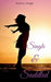 Single & Saddled by Ankita Singh