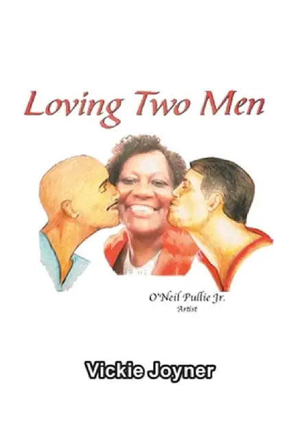 Loving Two Men by Vickie Joyner