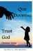 Quit Doubting, Trust God by Christine Young