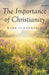 The Importance of Christianity by Mark Schoenfeld
