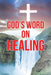 God's Word on Healing by Elizabeth Grace