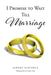 I Promise to Wait Till Marriage by Jeremy Schinkle