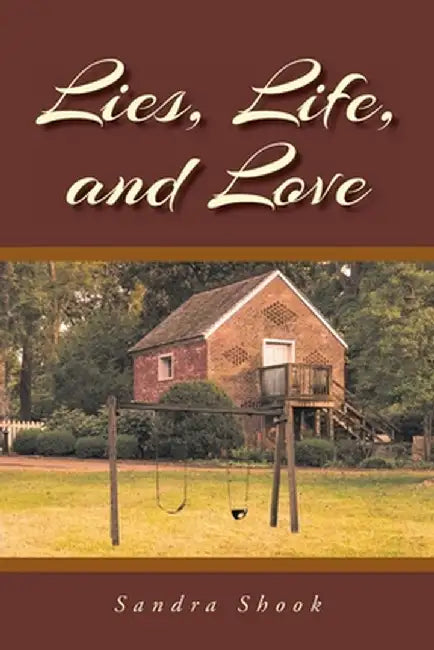 Lies, Life, and Love by Sandra Shook