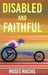 Disabled and Faithful by Moses Macias