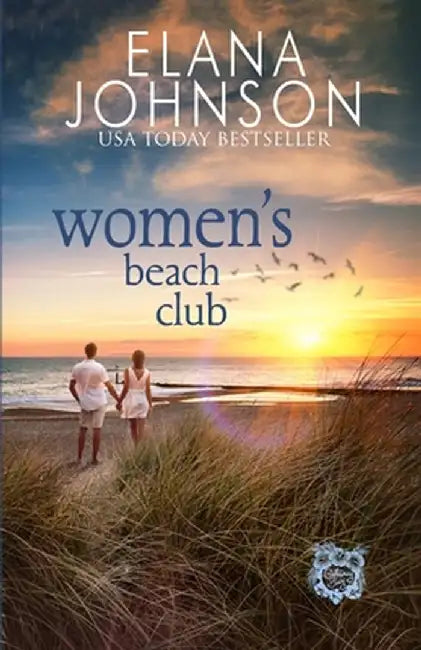 Women's Beach Club: Clean Billionaire Romance by Elana Johnson