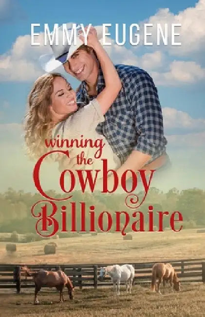 Winning the Cowboy Billionaire by Eugene, Emmy