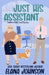 Just His Assistant by Elana Johnson