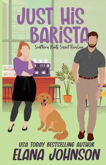 Just His Barista by Elana Johnson
