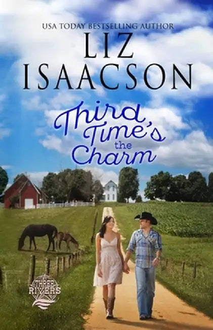 Third Time's the Charm by Liz Isaacson