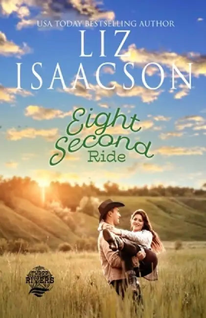 Eight Second Ride by Liz Isaacson