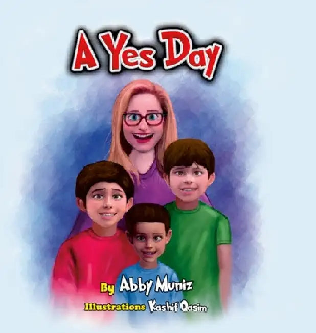 A Yes Day by Abby Muniz