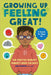 Growing Up Feeling Great!: The Positive Mindset Puberty Book for Boys by Ken Stamper