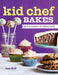 Kid Chef Bakes: The Kids Cookbook for Aspiring Bakers by Lisa Huff